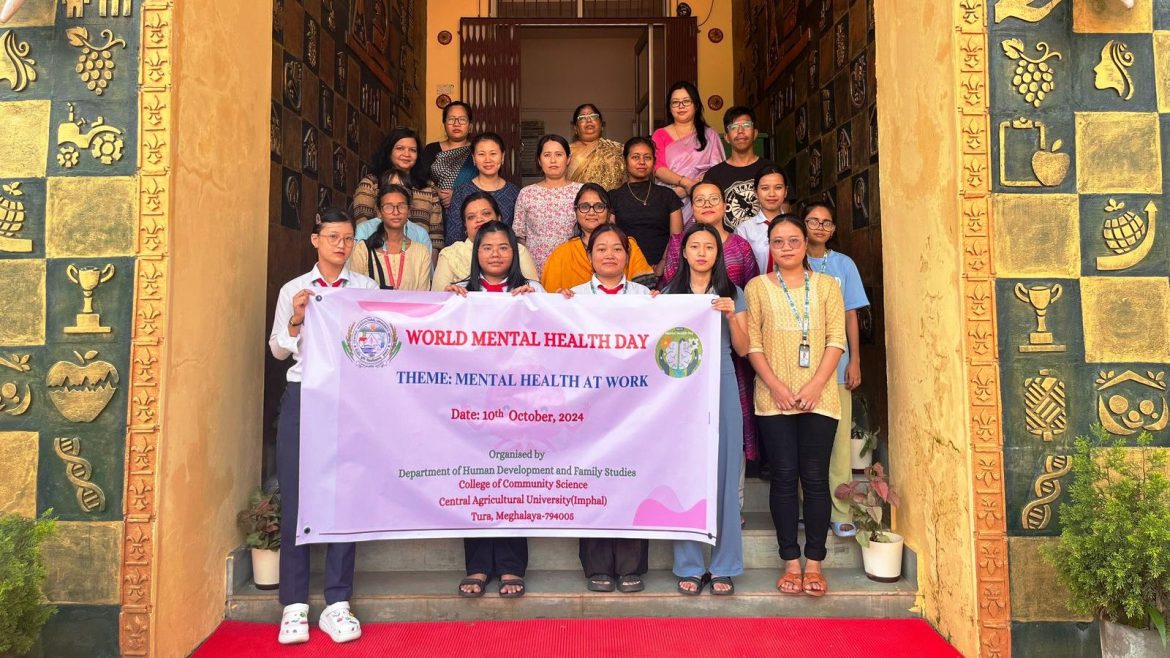 World Mental Health Day 2024 observed at CAU Tura